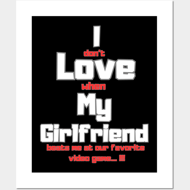 I love my girlfriend funny sign Wall Art by Skandynavia Cora